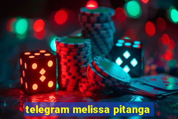 telegram melissa pitanga